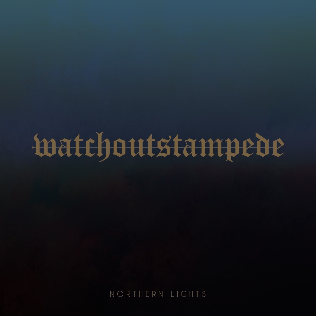 Watch Out Stampede - Northern Lights